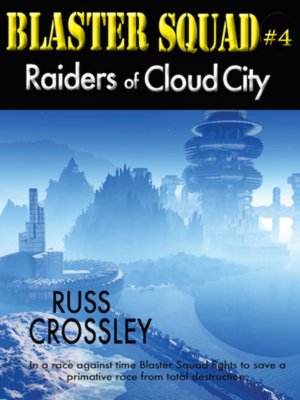 cover image of Blaster Squad #4 Raiders of Cloud City